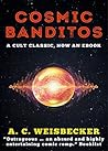 Book cover for Cosmic Banditos: The Cult Classic