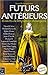 Futurs antérieurs : 15 récits de littérature steampunk