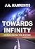 Towards Infinity: Challengi...