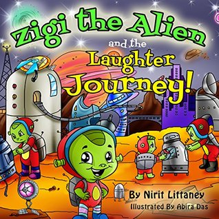 Zigi the Alien and the Laughter Journey (Zigi the Alien #3)