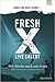 Fresh X - live erlebt by Sebastian Baer-Henney