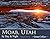 Moab, Utah by Day & Night (...