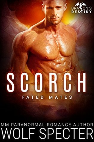 Scorch (Dragon's Destiny: Fated Mates #2)