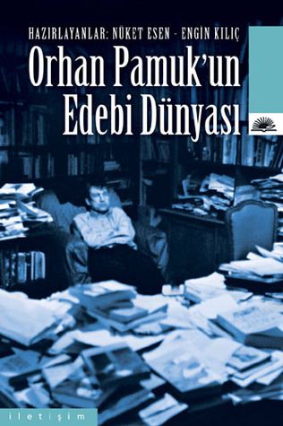 Orhan Pamuk'un Edebi Dünyası (Paperback)
