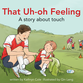 That Uh-oh Feeling: A Story about Touch (Hardcover)