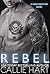 Rebel by Callie Hart