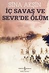 İç Savaş ve Sevr'...