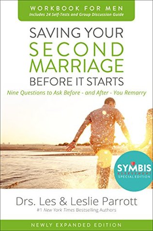 Saving Your Second Marriage Before It Starts Workbook for Men Updated: Nine Questions to Ask Before---and After---You Remarry (Kindle Edition)