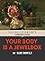 Your Body is a Jewel Box