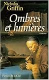 Ombres et lumières by Nicholas Griffin