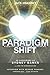 Paradigm Shift: A History of The Three Principles