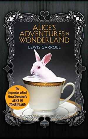 Alice's Adventures in Wonderland: An Exclusive Anniversary Edition of the Classic Fantasy Adventure