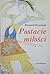 Postacie miłości: przeobrażenia obyczajowe w Europie Zachodniej i w Polsce