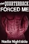 The Quarterback Forced Me (Virgin Heat, #1)