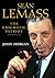 Sean Lemass: The Enigmatic Patriot: The Definitive Biography of Ireland's Great Modernising Taoiseach