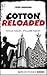Cotton Reloaded - 39: Stille Nacht, stillere Nacht (German Edition)