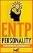 ENTP Personality: Expand Your Mind And Live An Innovative Life