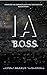 IA: B.O.S.S. (IA #2)