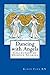 Dancing with Angels: A collection of Hospice stories