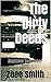 The Dirty Deeds by Zoee Smith