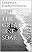 DEFINE THE GREAT LINE: SOAR: A TRUE STORY