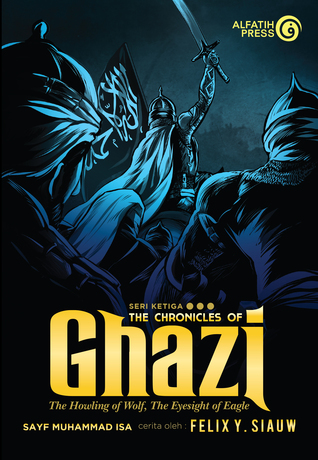 The Howling of Wolf, The Eyesight of Eagle (The Chronicles of Ghazi #3)