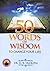 50 Words of Wisdom to Change your Life