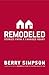 Remodeled: Stories from a c...