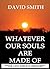 WHATEVER OUR SOULS ARE MADE OF: ***THE LESS EXPLICIT VERSION***
