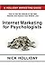 Internet Marketing for Psychologists by Nick Holliday