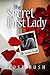 The Secret First Lady: The Naked Truth