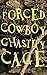 I Forced The Cowboy Into A Chastity Cage by Heather Sharp
