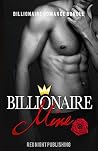 ROMANCE: Billionaire Mine (Billionaire Romance Bundle, MEGA Romance Collection, Romance Bundle) (Alpha Male Romance Short Stories Collection)
