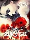 Trying to Survive (The Kiser, #1)