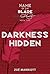 Darkness Hidden (The Name of the Blade, #2)