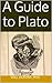 A Guide to Plato