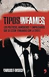 Tipos infames: Los políticos, banqueros y empresarios que se están forrando con la crisis (MR Actualidad) (Spanish Edition)