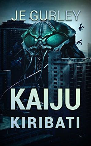 Kaiju Kiribati (Kaiju Deadfall Book 2)
