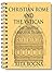 Christian Rome and the Vatican: The Diary of a Modern Pilgrim