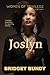 Joslyn by Bridget Bundy