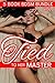 Tied to her Master - 5 book BDSM bundle - Volume 1 (MENAGE: Tied to her Master)
