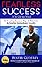 Fearless Success (It's Up To You): 45 Fearless Success Tips to Put Into Action For Immediate Results
