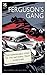 Ferguson's Gang: The Remarkable Story of the National Trust Gangsters (National Trust History & Heritage)