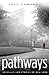 PATHWAYS: novellas and stories of new york