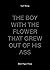 The Boy With The Flower Tha...
