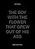 The Boy With The Flower That Grew Out Of His Ass by Cyril Wong