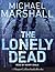 The Lonely Dead by Michael Marshall