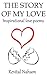 Poetry: The Story of My Love, Inspirational Love Poems (Poems, Love, Thoughts of mind, Inspirational poems)