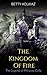 The Kingdom Of Fire: The Le...