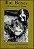 Bat Boxes: A Guide to the H...